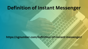 Definition of Instant Messenger